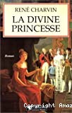 La Divine Princesse - Click to enlarge picture.