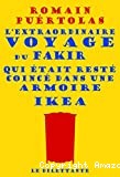 l'extraordinaire voyage du fakir qui etait reste coince dans une armoire ikea - Click to enlarge picture.