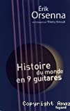 Histoire du monde en 9 guitares - Click to enlarge picture.
