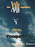 The XIII Mystère : L'enquête - Click to enlarge picture.
