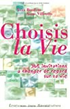Choisis la Vie - Click to enlarge picture.