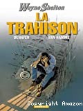 La trahison - Click to enlarge picture.