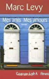 Mes amis, Mes amours - Click to enlarge picture.