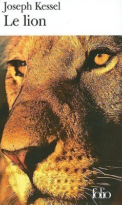 Cercle de Lecture Los Gatos Presents: Joseph Kessel: Le lion, 1958