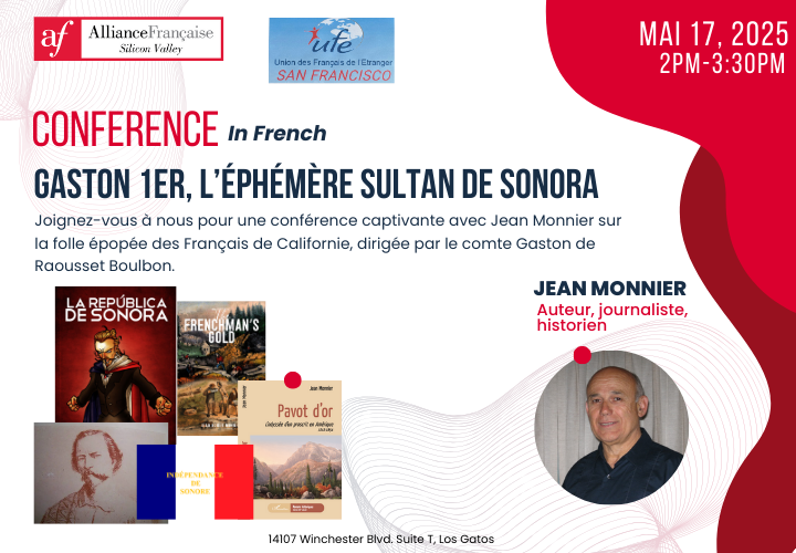 Conférence avec Jean Monnier: Gaston 1er, l’éphémère Sultan de Sonora