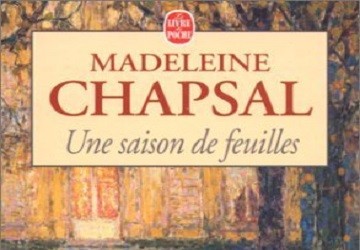 Cercle de Lecture in Los Gatos: Une saison de feuilles: Madeleine Chapsal, 1988