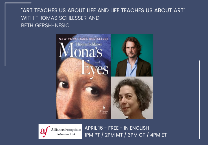 "Art Teaches Us about Life and Life Teaches Us About Art": Author Thomas Schlesser and Beth Gersh-Nesic discuss Mona's Eyes